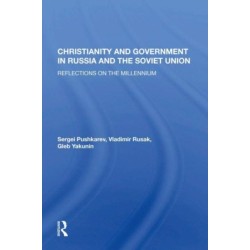 Christianity And Government In Russia And The Soviet Union: Reflections On The Millennium