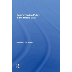 Cuba's Foreign Policy In The Middle East