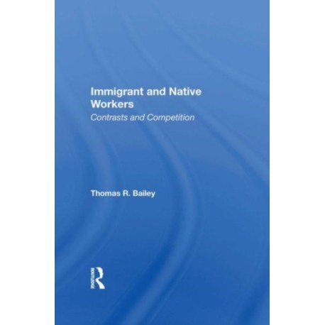 Immigrant And Native Workers: Contrasts And Competition