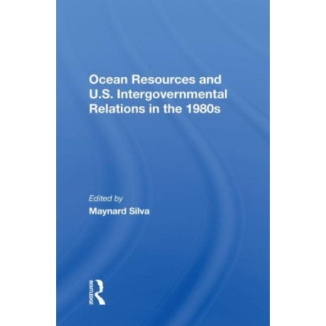 Ocean Resources And U.S. Intergovernmental Relations In The 1980s