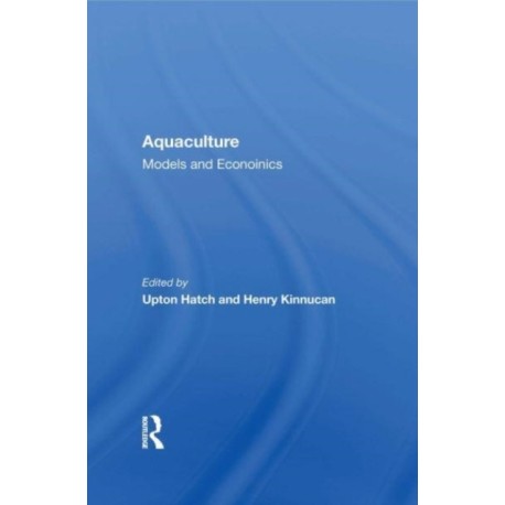 Aquaculture: Models And Economics