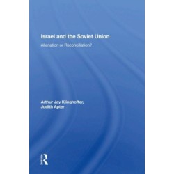 Israel And The Soviet Union: Alienation Or Reconciliation