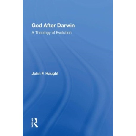 God After Darwin 1E: A Theology of Evolution