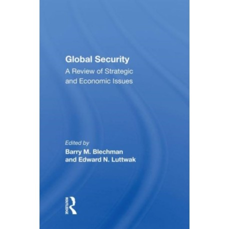 Global Security: A Review Of Strategic And Economic Issues