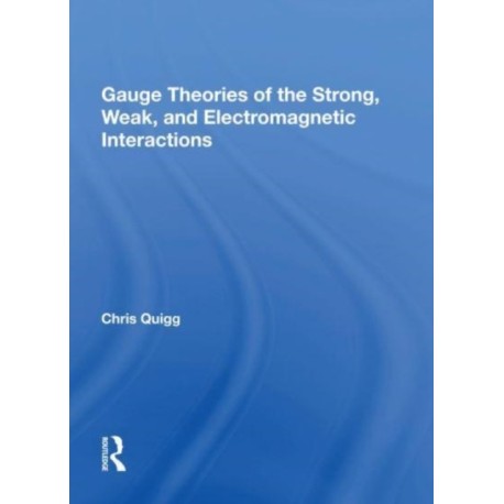 Gauge Theories Of Strong, Weak, And Electromagnetic Interactions