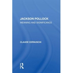 Jackson Pollack: Meaning And Significance