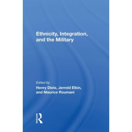 Ethnicity, Integration And The Military