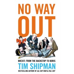 No Way Out: Brexit: From the Backstop to Boris