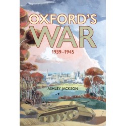 Oxford's War 1939–1945