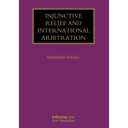 Injunctive Relief and International Arbitration