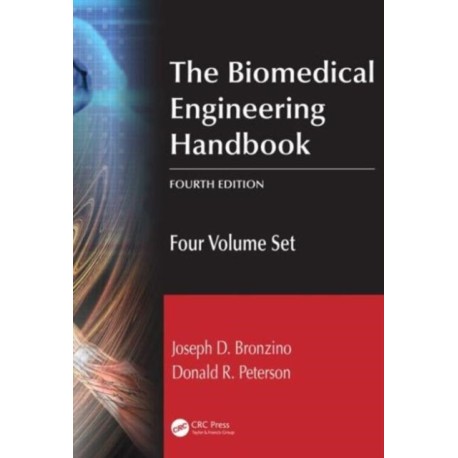 The Biomedical Engineering Handbook: Four Volume Set
