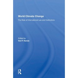 World Climate Change: The Role Of International Law And Institutions