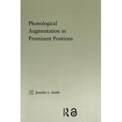 Phonological Augmentation in Prominent Positions
