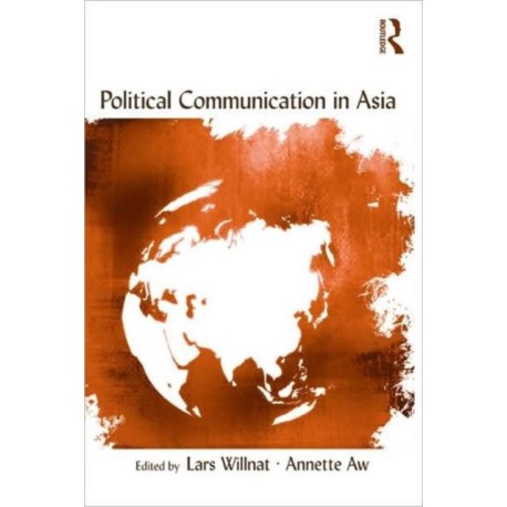 Political Communication in Asia