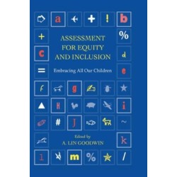 Assessment for Equity and Inclusion: Embracing All Our Children