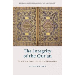 The Integrity of the Qur'an: Sunni and Shi‘i Historical Narratives