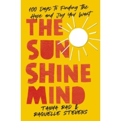 The Sunshine Mind: 100 Days to Finding the Hope and Joy You Want