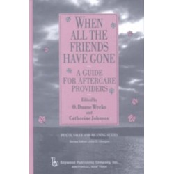 When All the Friends Have Gone: A Guide for Aftercare Providers