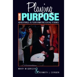 Playing with Purpose: Adventures in Performative Social Science