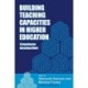 Building Teaching Capacities in Higher Education: A Comprehensive International Model