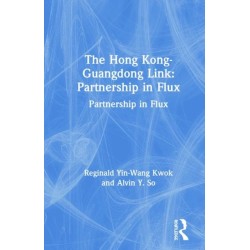 The Hong Kong-Guangdong Link: Partnership in Flux