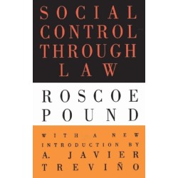 Social Control Through Law: Roscoe Pound