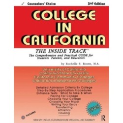 College in California: The Inside Track 1995, Comprehensive Guide for Students