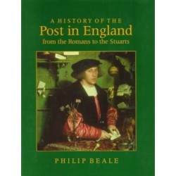 A History of the Post in England from the Romans to the Stuarts