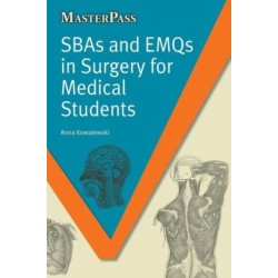 SBAs and EMQs in Surgery for Medical Students