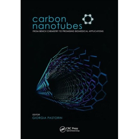 Carbon Nanotubes: From Bench Chemistry to Promising Biomedical Applications