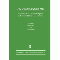 The People and the Dao: New Studies in Chinese Religions in Honour of Daniel L. Overmyer
