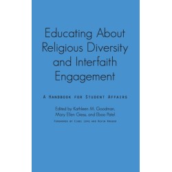 Educating About Religious Diversity and Interfaith Engagement: A Handbook for Student Affairs