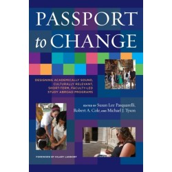 Passport to Change: Designing Academically Sound, Culturally Relevant, Short-Term, Faculty-Led Study Abroad Programs
