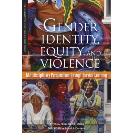Gender Identity, Equity, and Violence: Multidisciplinary Perspectives Through Service Learning