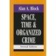 Space, Time, and Organized Crime