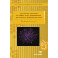 Algorithms and Applications for Academic Search, Recommendation and Quantitative Association Rule Mining