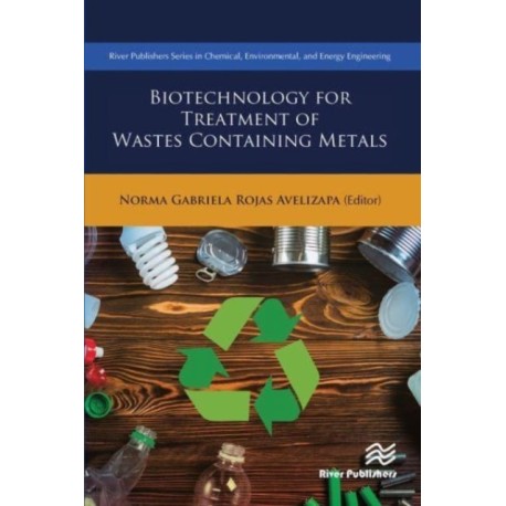 Biotechnology for Treatment of Residual Wastes Containing Metals