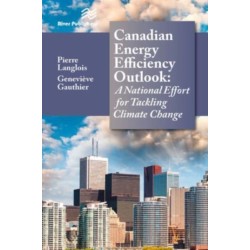 Canadian Energy Efficiency Outlook: A National Effort for Tackling Climate Change