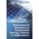 International Solutions to Sustainable Energy, Policies and Applications