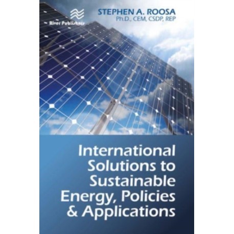 International Solutions to Sustainable Energy, Policies and Applications