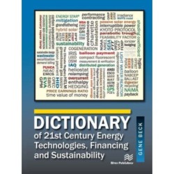 Dictionary of 21st Century Energy Technologies, Financing and Sustainability