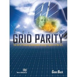 Grid Parity: The Art of Financing Renewable Energy Projects in the U.S.