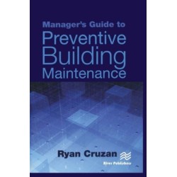 Manager's Guide to Preventive Building Maintenance