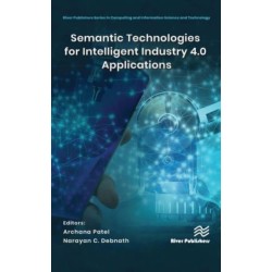 Semantic Technologies for Intelligent Industry 4.0 Applications