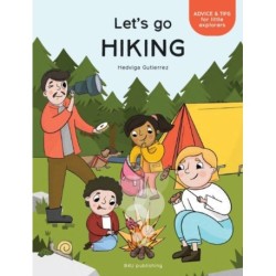 Let's Go Hiking: Tips and Advice for Little Campers
