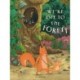 We're Off to the Forest