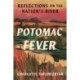 Potomac Fever: Reflections on the Nation's River