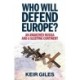 Who Will Defend Europe?: An Awakened Russia and a Sleeping Continent