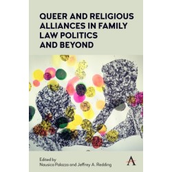 Queer and Religious Alliances in Family Law Politics and Beyond