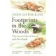 Footprints in the Woods: The Secret Life of Forest and Riverbank